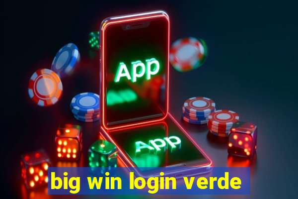 big win login verde